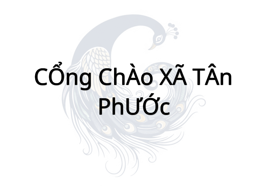 CỔNG CHÀO XÃ TÂN PHƯỚC
