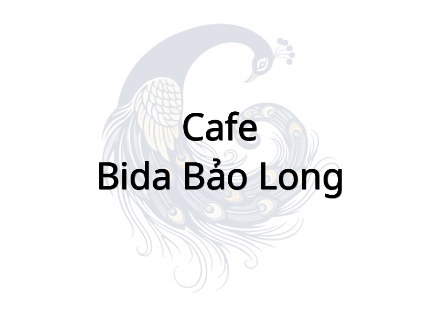 Cafe-Bida Bảo Long