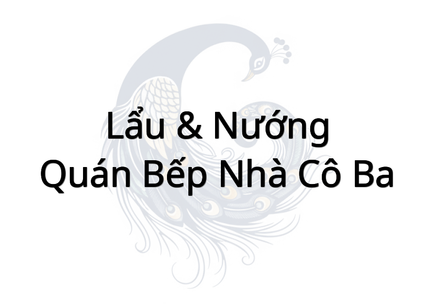 Lẩu & nướng - Quán Bếp Nhà Cô Ba