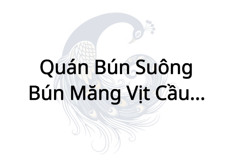 Quán Bún Suông - Bún Măng Vịt Cầu Tàu