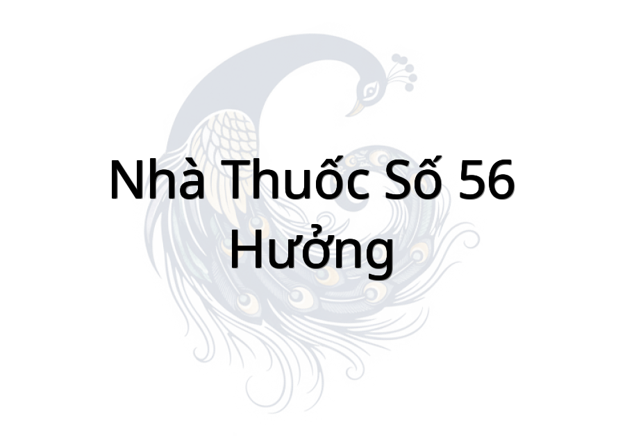 Nhà thuốc số 56 Hưởng