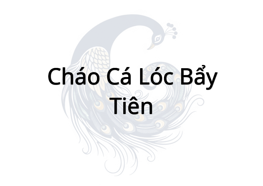 Cháo cá lóc Bẩy Tiên