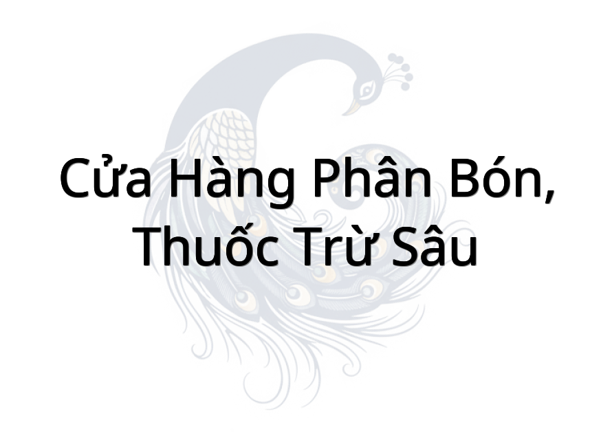 Cửa Hàng Phân Bón, Thuốc Trừ Sâu