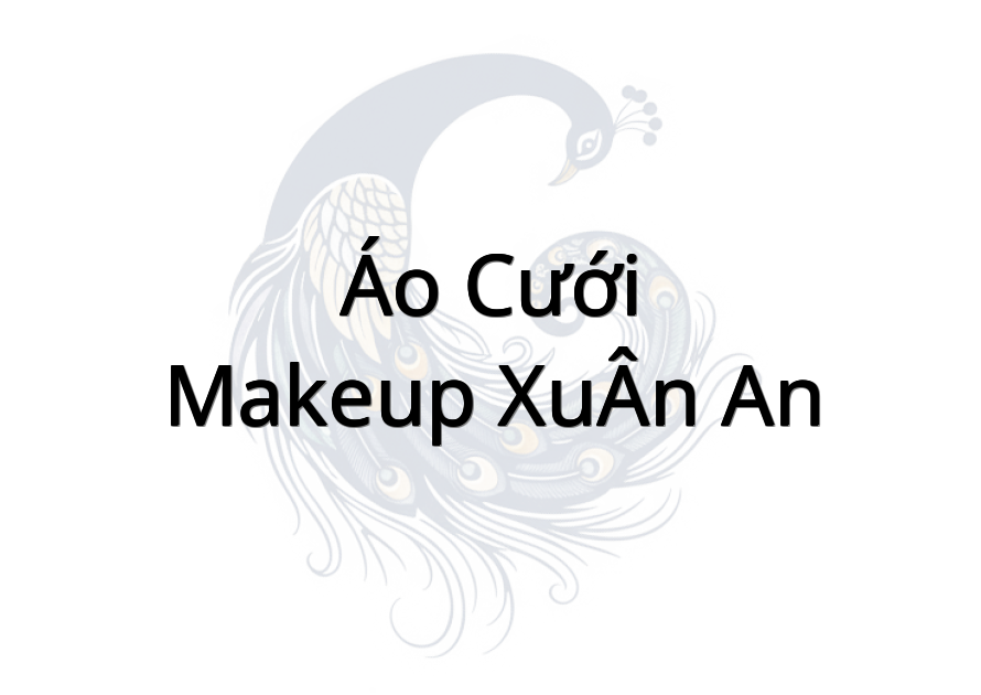 Áo Cưới - Makeup XUÂN AN