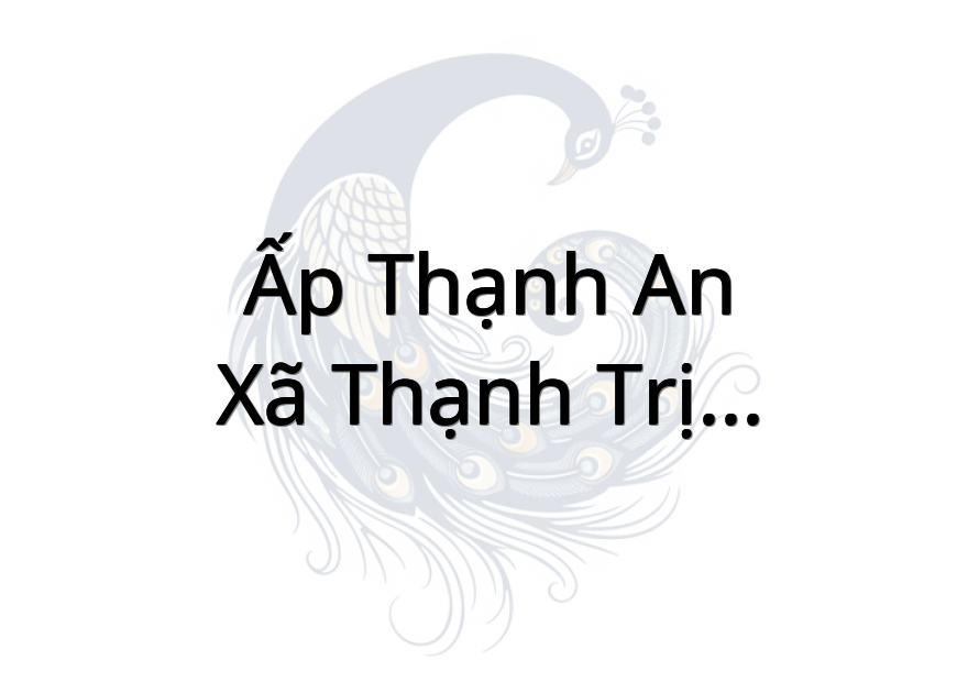 Ấp Thạnh An - xã Thạnh Trị - GCT - TG