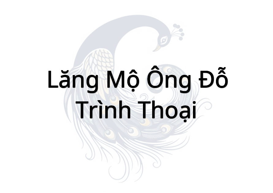 Lăng Mộ Ông Đỗ Trình Thoại