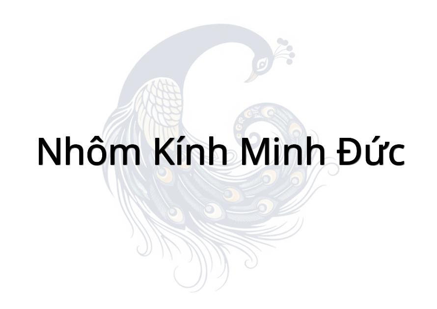 Nhôm Kính Minh Đức