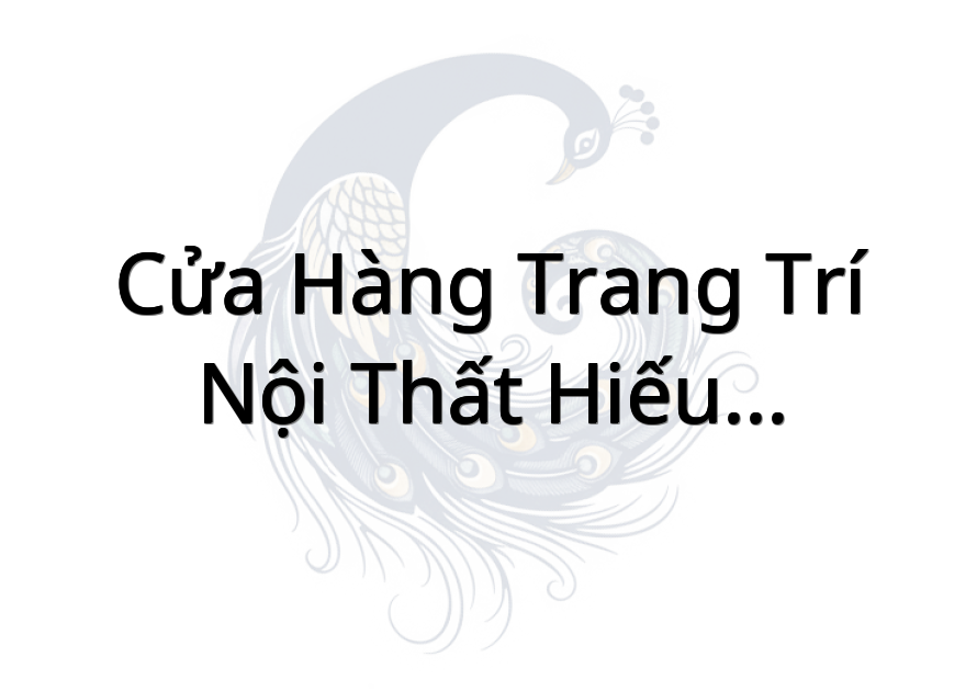Cửa Hàng Trang Trí Nội Thất Hiếu Đạt