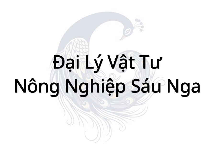 Đại lý vật tư nông nghiệp Sáu Nga