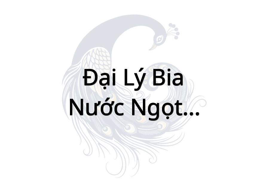 Đại Lý Bia - Nước Ngọt - Nước Khoáng Tiên