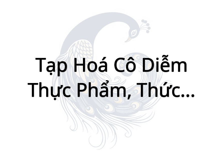 Tạp Hoá Cô Diễm( thực phẩm, thức ăn...)