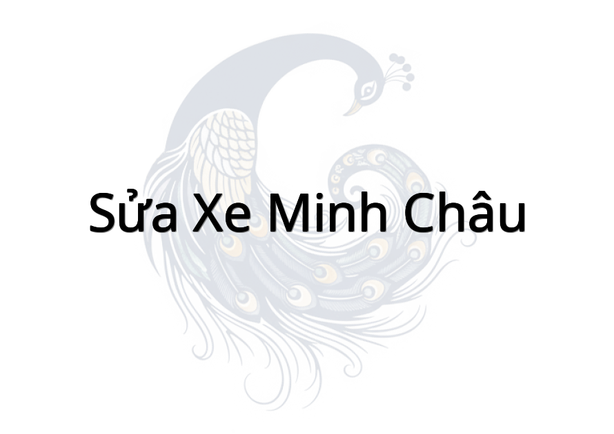 Sửa Xe Minh Châu
