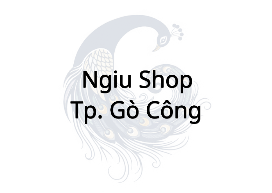 NGIU Shop - TP. Gò Công