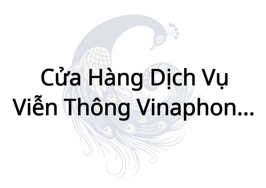 Cửa hàng dịch vụ viễn thông Vinaphone Hưng Hòa