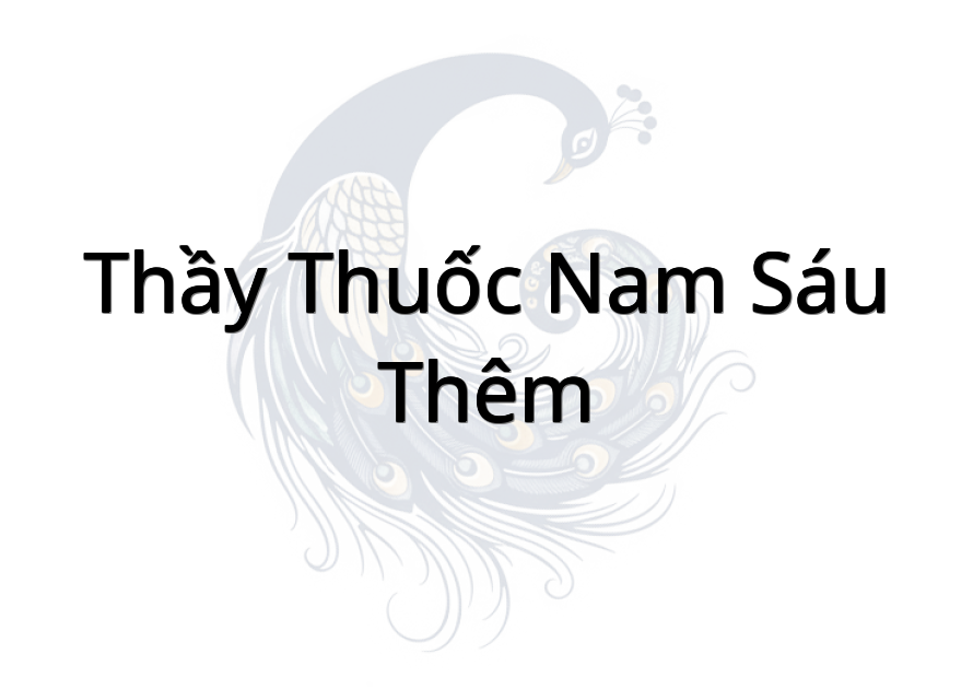 Thầy Thuốc nam Sáu Thêm