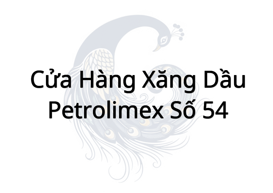 Cửa hàng Xăng dầu Petrolimex Số 54