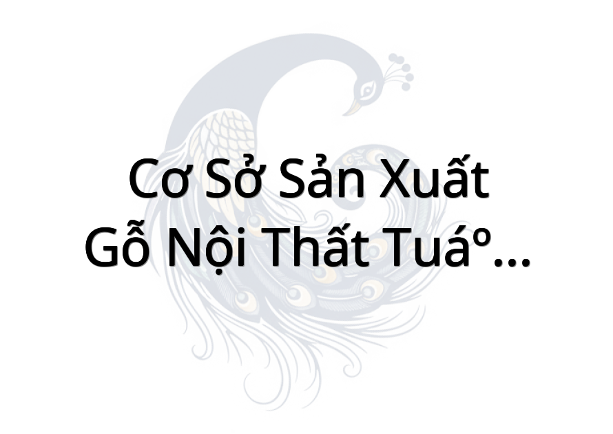 Cơ sở sản xuất gỗ nội thất Tuấn Khanh