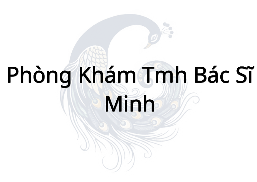 Phòng khám TMH Bác Sĩ Minh
