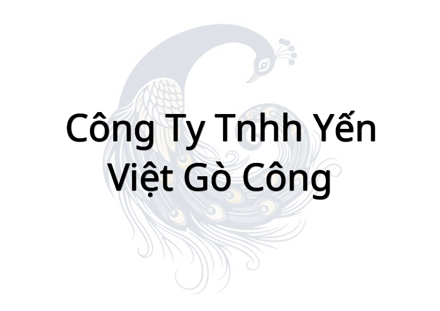 Công Ty Tnhh Yến Việt Gò Công
