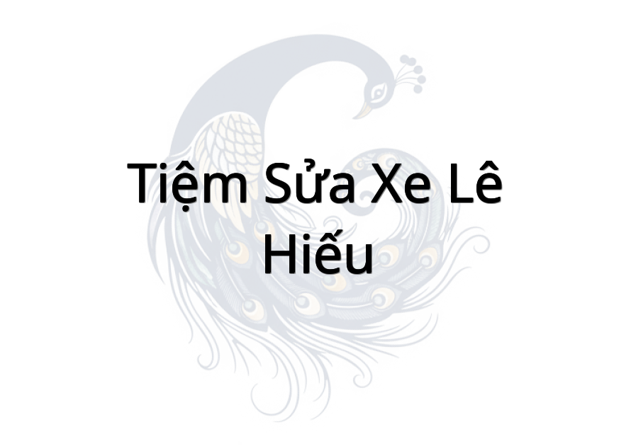 tiệm sửa xe Lê Hiếu