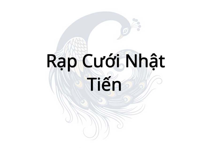 Rạp Cưới Nhật Tiến