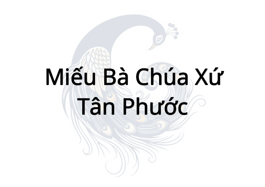 Miếu Bà Chúa Xứ Tân Phước