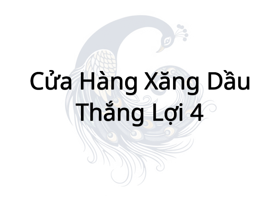 Cửa hàng xăng dầu Thắng Lợi 4