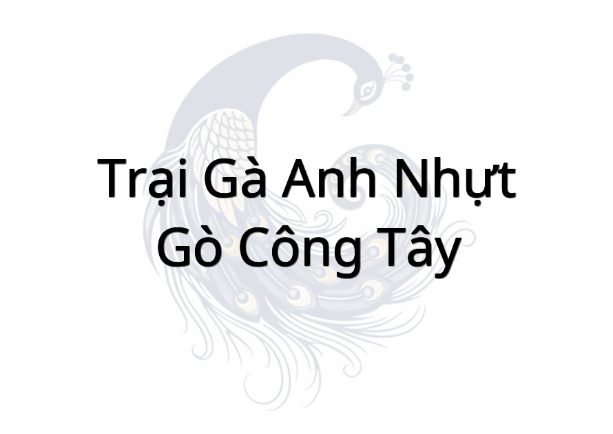 Trại gà Anh Nhựt - Gò Công Tây