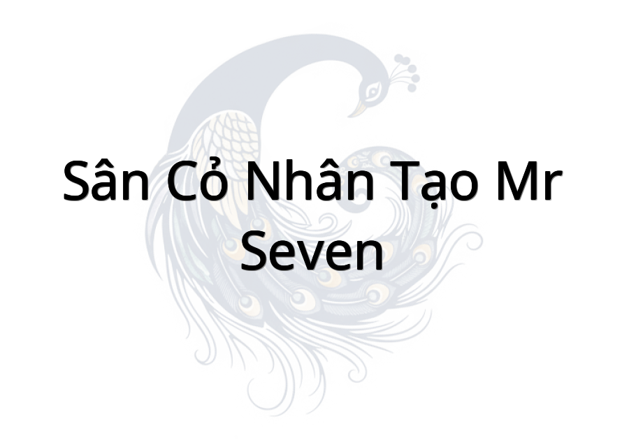 Sân cỏ nhân tạo Mr Seven