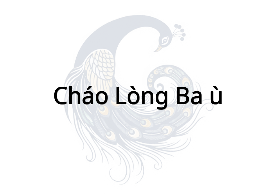 Cháo lòng ba ù