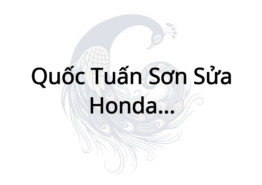 Quốc Tuấn Sơn Sửa Honda - Cup