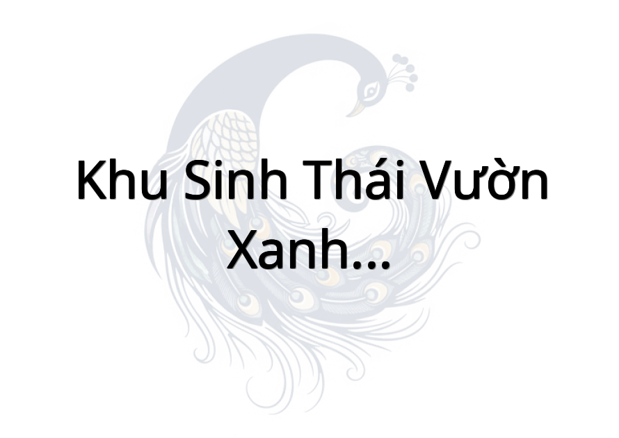 Khu sinh thái Vườn Xanh - Thị trấn Kiểng Phước