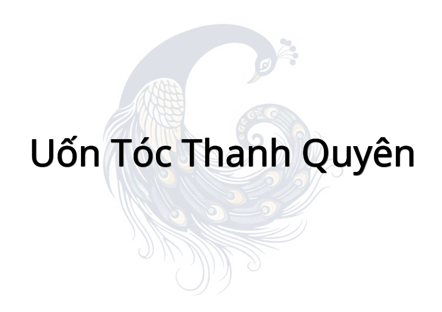 Uốn tóc Thanh Quyên