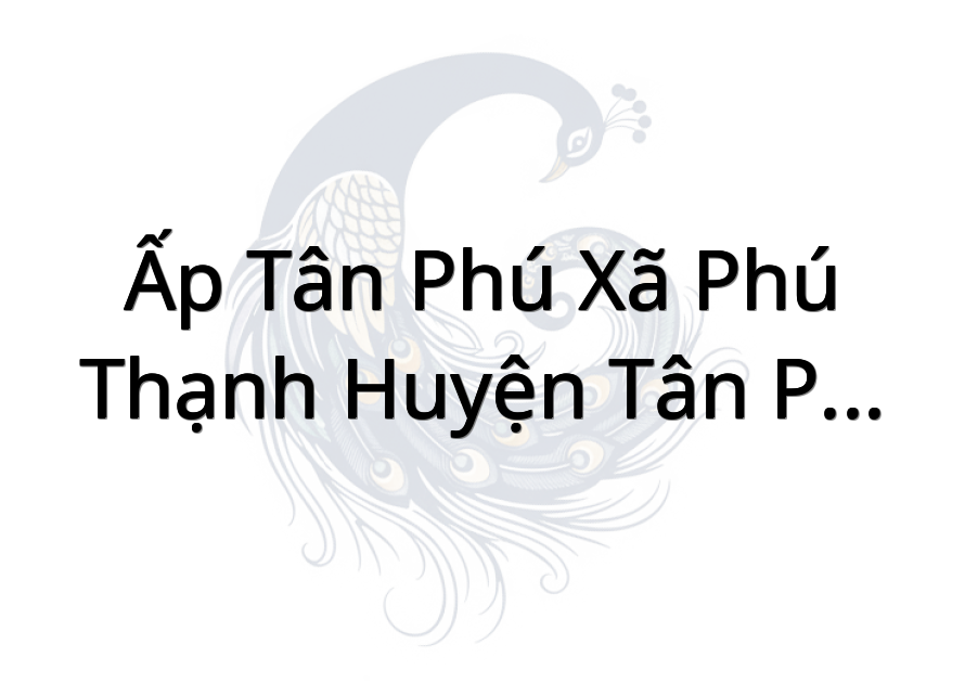 Ấp Tân Phú Xã Phú Thạnh huyện Tân Phú đông tỉnh tiền Giang