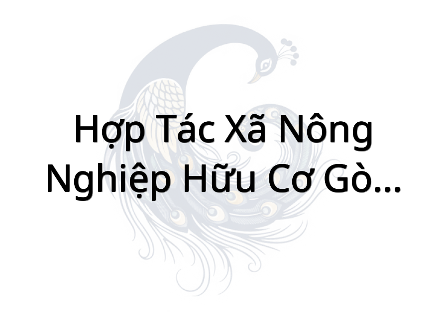 Hợp tác xã nông nghiệp hữu cơ Gò Công