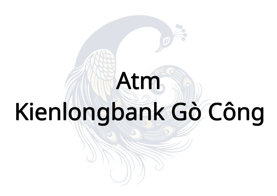 ATM - KienlongBank Gò Công