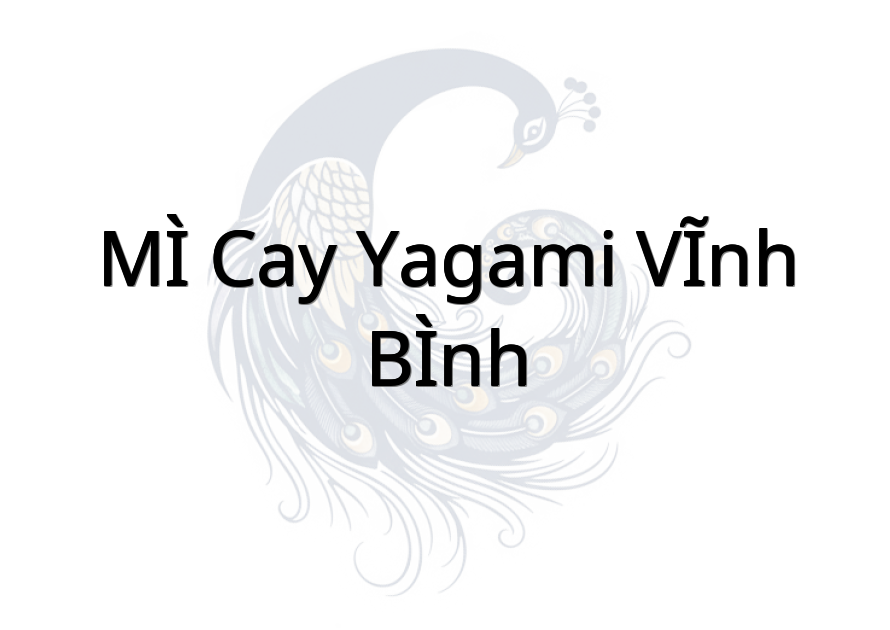 MÌ CAY YAGAMI VĨNH BÌNH