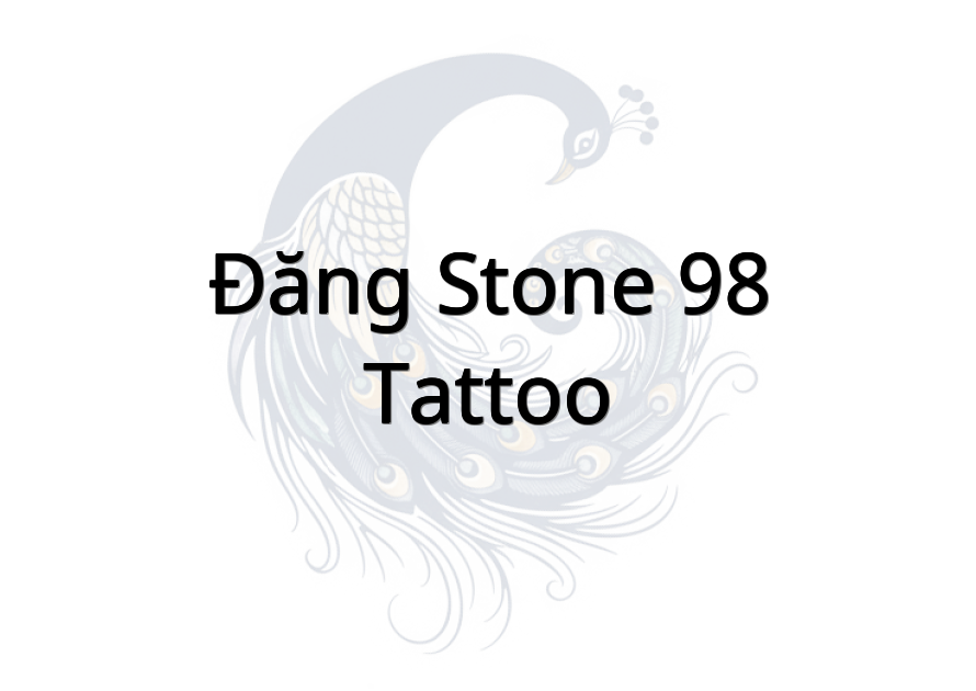 Đăng Stone 98 - TATTOO