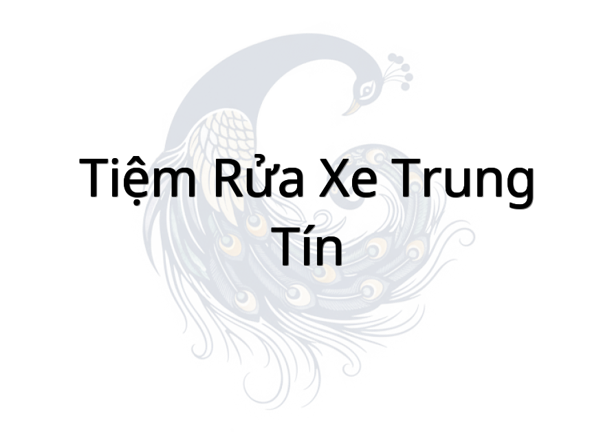Tiệm Rửa xe Trung Tín