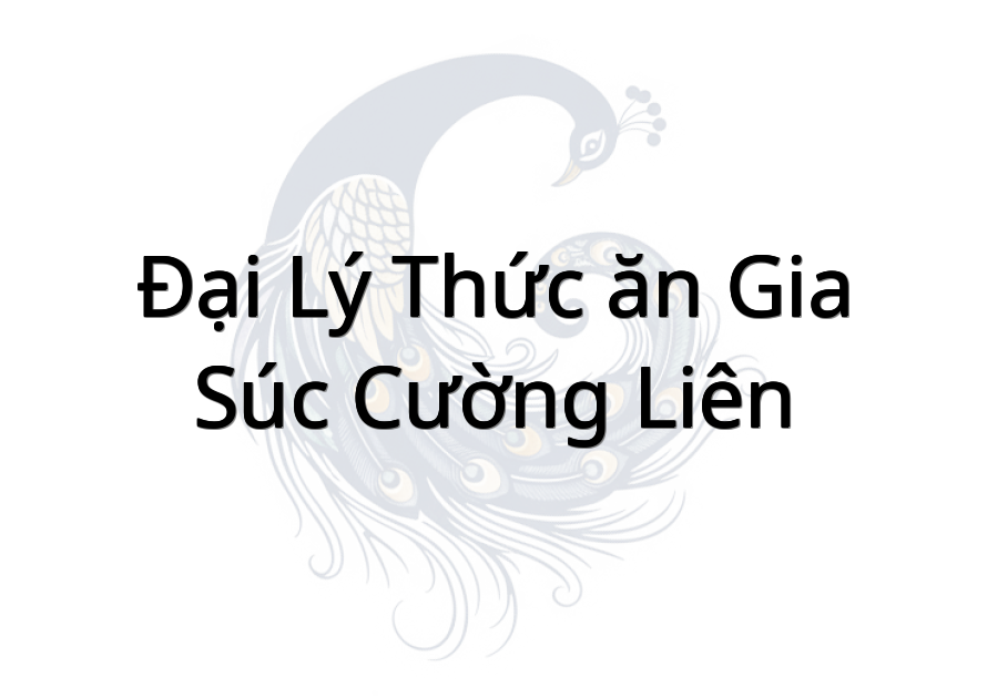 Đại lý thức ăn gia súc Cường Liên