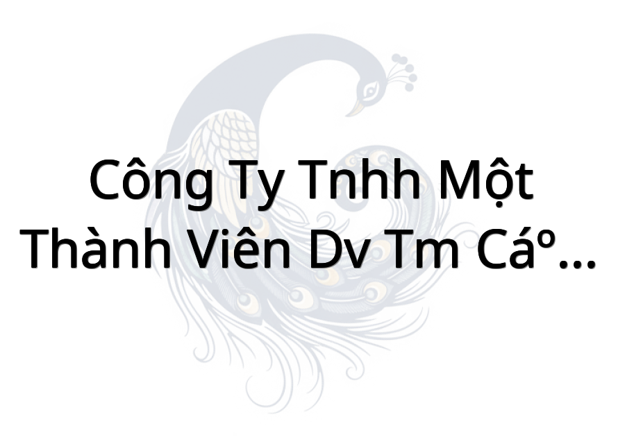 Công Ty Tnhh Một Thành Viên Dv Tm Cảnh Việt Gò Công