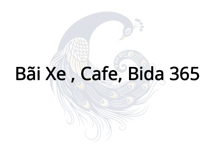 Bãi xe , Cafe, Bida 365