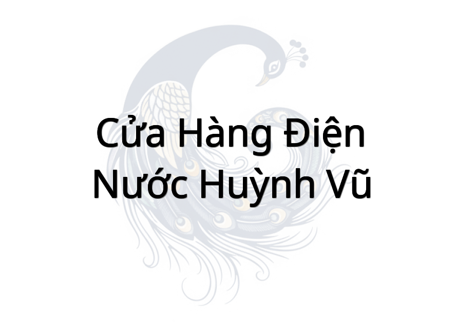 Cửa Hàng Điện-Nước Huỳnh Vũ