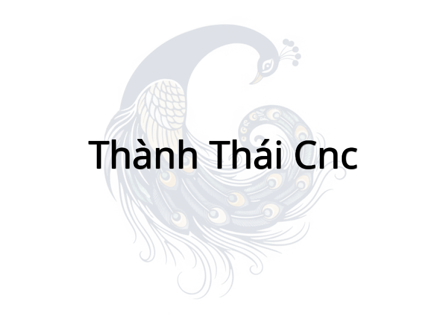 Thành Thái CNC