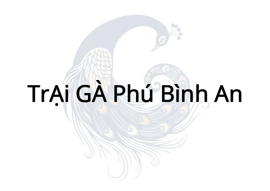TRẠI GÀ Phú bình an