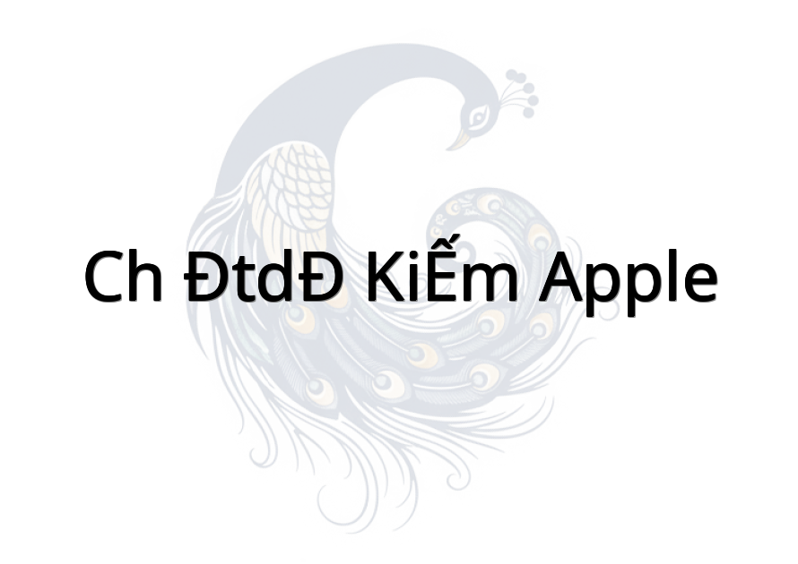 CH ĐTDĐ KIẾM APPLE
