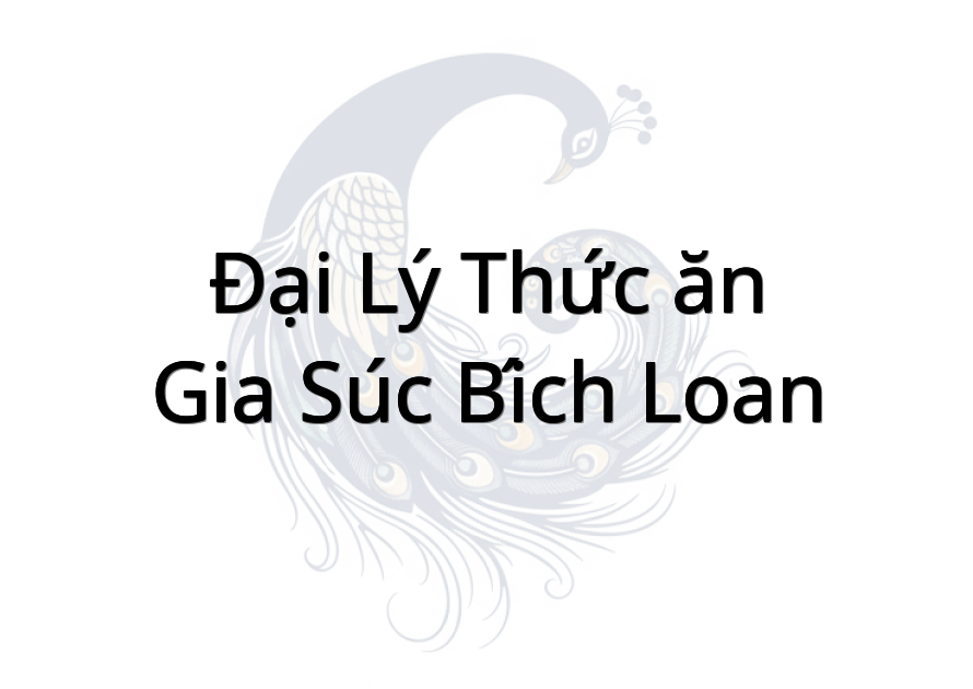Đại lý thức ăn gia súc Bích Loan