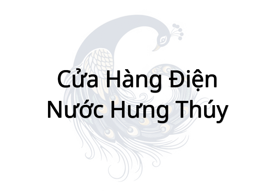 Cửa hàng Điện Nước Hưng Thúy