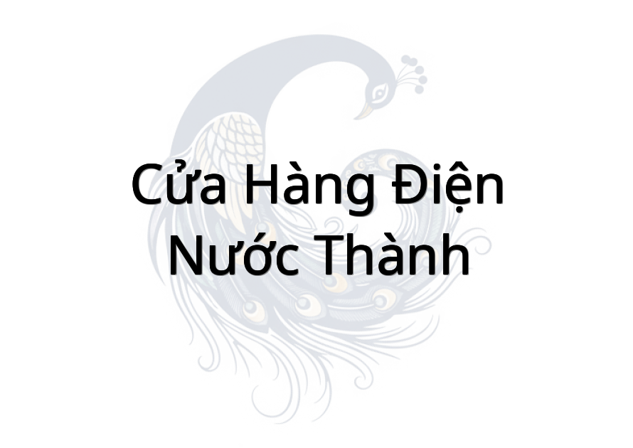 Cửa Hàng Điện - Nước Thành