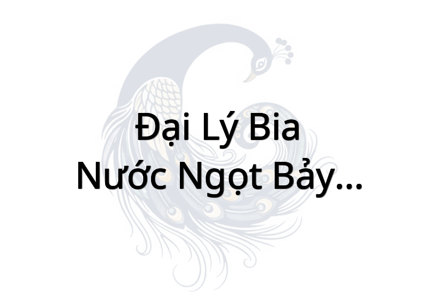 Đại Lý Bia - Nước Ngọt Bảy Thắng